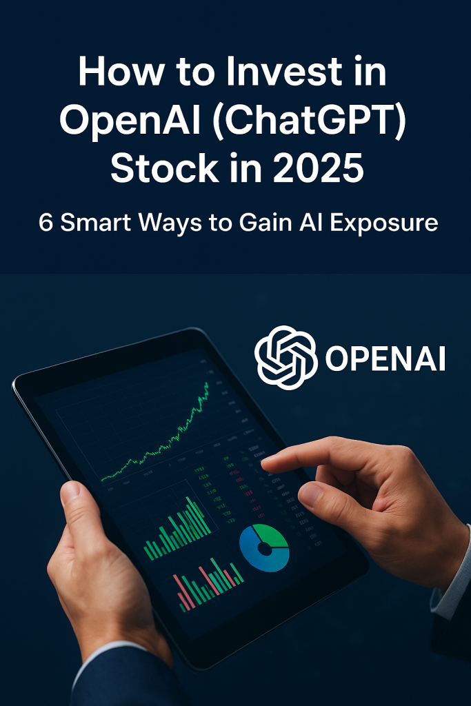 How to Invest in OpenAI (ChatGPT) Stock in 2025 — AI and Finance